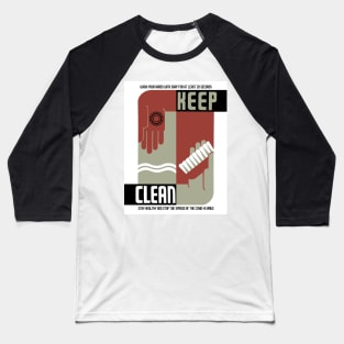 Keep Clean Baseball T-Shirt